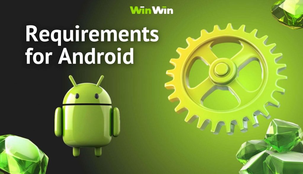WinWin Pakistan System Requirements for Android